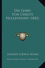 Die Lehre Von Christi Hollenfahrt (1842)