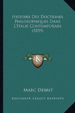 Histoire Des Doctrines Philosophiques Dans L'Italie Contemporain (1859)