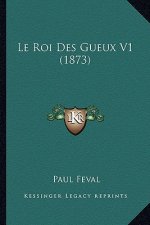 Le Roi Des Gueux V1 (1873)