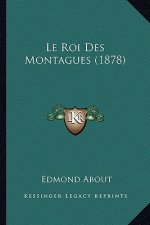 Le Roi Des Montagues (1878)