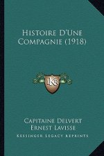 Histoire D'Une Compagnie (1918)