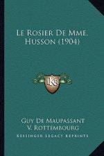 Le Rosier de Mme. Husson (1904)