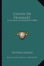 Contes De Fromaget: Le Cousin De Mahomet (1882)