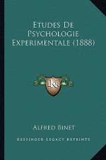 Etudes De Psychologie Experimentale (1888)