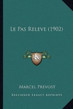 Le Pas Releve (1902)