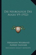 Die Neurologie Des Auges V9 (1922)