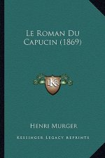 Le Roman Du Capucin (1869)