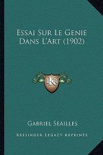 Essai Sur Le Genie Dans L'Art (1902)