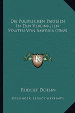 Die Politischen Parteien In Den Vereinigten Staaten Von Amerika (1868)