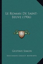 Le Roman De Saint-Beuve (1906)