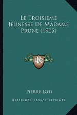 Le Troisieme Jeunesse De Madame Prune (1905)