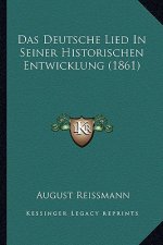 Das Deutsche Lied In Seiner Historischen Entwicklung (1861)