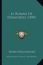 Le Roman De Dumouriez (1890)