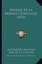 Defense De La Morale Catholique (1836)