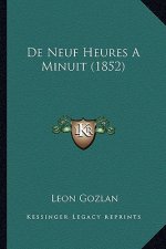 De Neuf Heures A Minuit (1852)