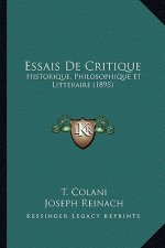 Essais De Critique: Historique, Philosophique Et Litteraire (1895)