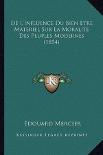 De L'Influence Du Bien Etre Materiel Sur La Moralite Des Peuples Modernes (1854)