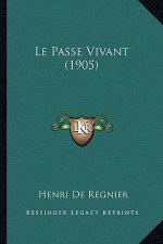 Le Passe Vivant (1905)