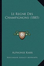 Le Regne Des Champignons (1885)