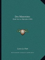 Des Maternites: Etude Sur Les Maternites (1866)