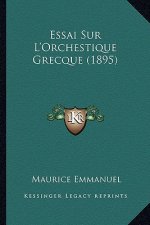 Essai Sur L'Orchestique Grecque (1895)