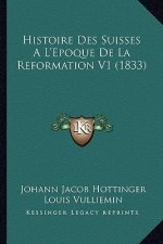 Histoire Des Suisses A L'Epoque De La Reformation V1 (1833)