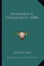Attraverso Il Cinquecento (1888)