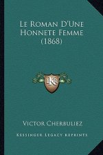 Le Roman D'Une Honnete Femme (1868)