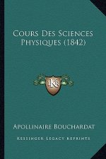 Cours Des Sciences Physiques (1842)