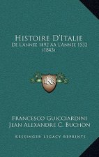 Histoire D'Italie: de L'Annee 1492 Aal'annee 1532 (1843)