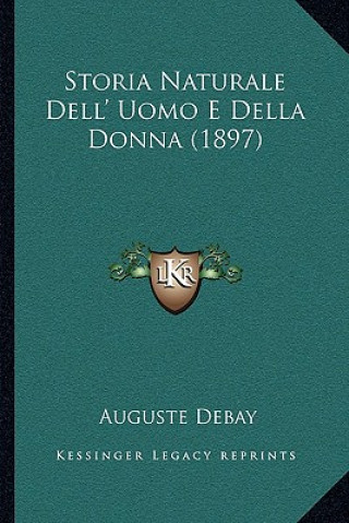 Storia Naturale Dell' Uomo E Della Donna (1897)