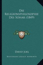 Die Religionsphilosophie Des Sohar (1849)