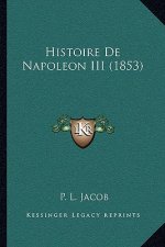 Histoire De Napoleon III (1853)