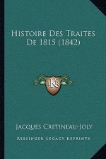 Histoire Des Traites De 1815 (1842)