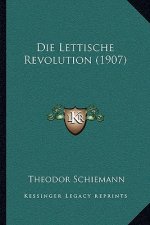 Die Lettische Revolution (1907)