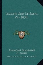 Lecons Sur Le Sang V4 (1839)