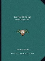 La Vieille Roche: Le Mari Imprevu (1865)