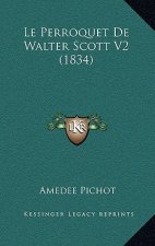 Le Perroquet De Walter Scott V2 (1834)