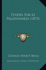 Etudes Sur Le Peloponnese (1875)