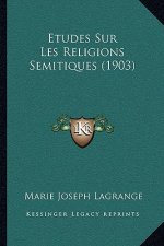 Etudes Sur Les Religions Semitiques (1903)