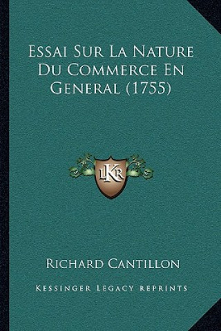 Essai Sur La Nature Du Commerce En General (1755)