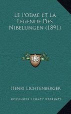 Le Poeme Et La Legende Des Nibelungen (1891)