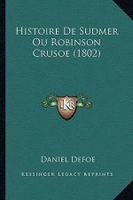 Histoire De Sudmer Ou Robinson Crusoe (1802)
