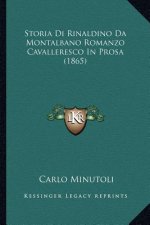 Storia Di Rinaldino Da Montalbano Romanzo Cavalleresco In Prosa (1865)