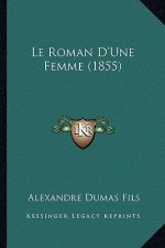 Le Roman D'Une Femme (1855)