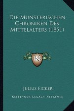 Die Munsterischen Chroniken Des Mittelalters (1851)