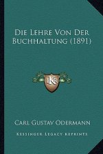 Die Lehre Von Der Buchhaltung (1891)