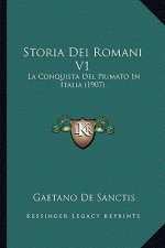 Storia Dei Romani V1: La Conquista Del Primato In Italia (1907)