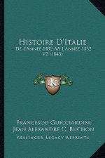 Histoire D'Italie: de L'Annee 1492 Aal'annee 1532 V2 (1843)