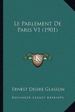 Le Parlement De Paris V1 (1901)
